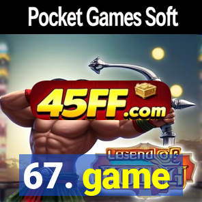 67. game